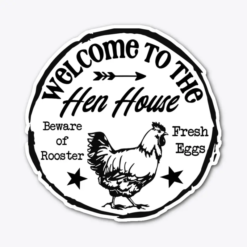 Welcome To The Hen House 