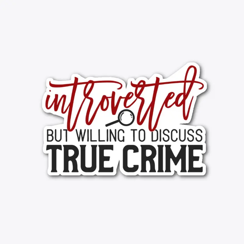 Discuss True Crime 